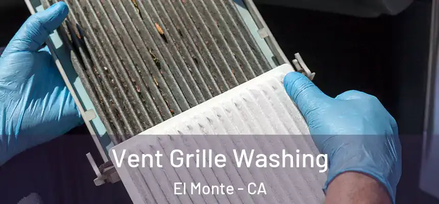  Vent Grille Washing El Monte - CA